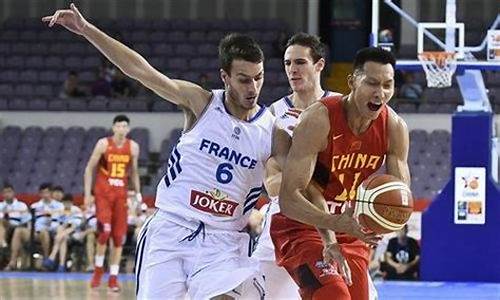 中国男篮vs法国_中国男篮vs法国男篮